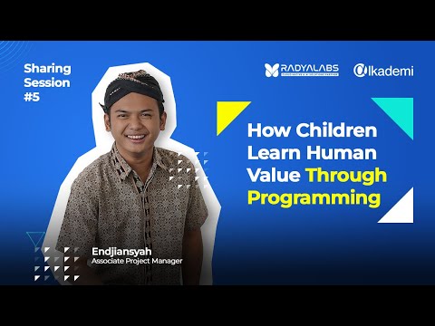 Sharing Session #5 | How Children Learn Human Value Through Programming